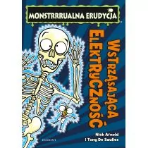 Wstrząsająca elektryczność. Monstrrrualna erudycja - Literatura popularno naukowa dla młodzieży - miniaturka - grafika 1