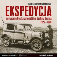 Audiobooki - literatura faktu - Ekspedycja pierwszego Polaka automobilem dookoła świata 1926-1928 - miniaturka - grafika 1
