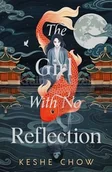 Pozostałe książki - The Girl With No Reflection: The highly anticipated dark and romantic fantasy debut - miniaturka - grafika 1