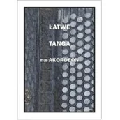 Książki o muzyce - Wydawnictwo Muzyczne Contra Łatwe Tanga na akordeon - Piotr Śmiejczak - miniaturka - grafika 1