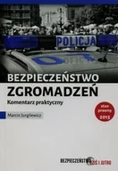 Podręczniki dla szkół wyższych - Bezpieczeństwo zgromadzeń publicznych - Jurgilewicz Marcin - miniaturka - grafika 1