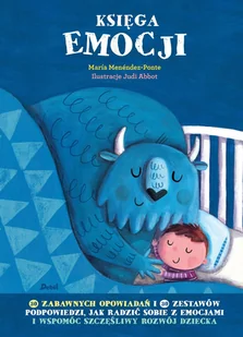 Wydawnictwo Debit Księga emocji Maraa Menendez-Ponte, Judi Abbot - Baśnie, bajki, legendy - miniaturka - grafika 1