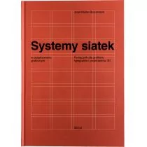 Systemy Siatek W Projektowaniu Graficznym Przewodnik Dla Grafików Typografów I Projektantów 3D Josef Müller-Brockmann - Podręczniki dla szkół wyższych - miniaturka - grafika 1