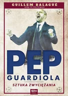 E-booki - biografie - Pep Guardiola. Sztuka zwyciężania - miniaturka - grafika 1