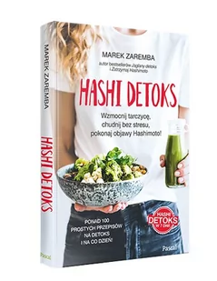 Hashi detoks. Wzmocnij tarczycę, chudnij bez stresu, pokonaj objawy Hashimoto! - Diety, zdrowe żywienie - miniaturka - grafika 1