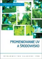 Nauki przyrodnicze - Promieniowanie UV a środowisko - miniaturka - grafika 1