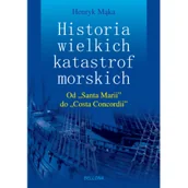 Felietony i reportaże - Bellona Tajemnice wielkich katastrof morskich - Henryk Mąka - miniaturka - grafika 1