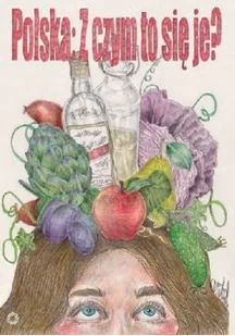 Polska z czym to się je - Książki kucharskie - miniaturka - grafika 1
