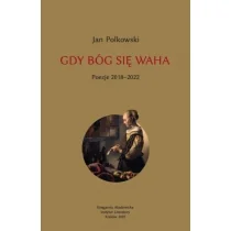 Gdy Bóg się waha Poezje 2018-2022 - Poezja - miniaturka - grafika 1