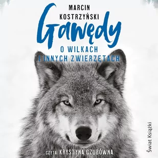 Gawędy o wilkach i innych zwierzętach - Audiobooki - literatura faktu - miniaturka - grafika 1