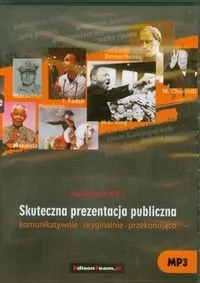 Skuteczna prezentacja publiczna Marek Stączek Grzegorz Nakonieczny MP3) - Audiobooki - literatura popularnonaukowa - miniaturka - grafika 1