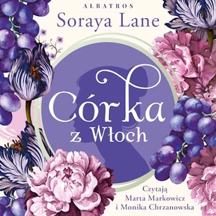 Córka z Włoch. Utracone córki. Tom 1 Soraya Lane - Audiobooki - literatura popularnonaukowa - miniaturka - grafika 1