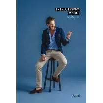 Ekskluzywny menel - Kamil Pawelski - Zdrowie - poradniki - miniaturka - grafika 2