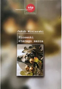Piosenki starego serca - Poezja - miniaturka - grafika 1