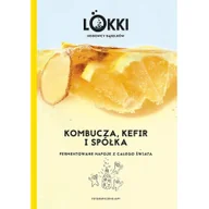 Książki kucharskie - Kombucza kefir i spółka Fermentowane napoje z całego świata - miniaturka - grafika 1