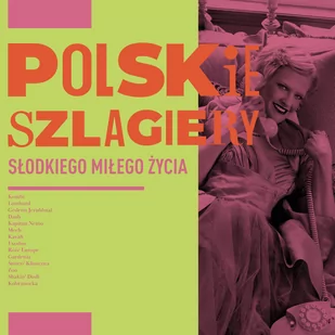 Polskie szlagiery Słodkiego miłego życia - Składanki muzyczne - miniaturka - grafika 1