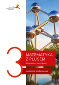 Podręczniki dla liceum - GWO Matematyka LO 3 Z plusem. Ćwiczenia podstawowe - M. Dobrowolska, J. Lech, M. Karpiński - miniaturka - grafika 1