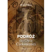 Poradniki psychologiczne - Galaktyka Podróże do ojca ciekawości Bruce Moen - miniaturka - grafika 1