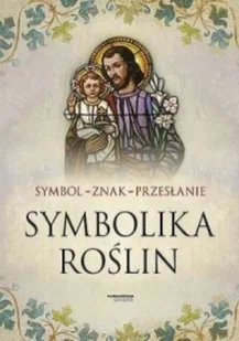 Symbolika roślin - Religia i religioznawstwo - miniaturka - grafika 1