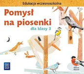 Pomoce naukowe - Pomysł na piosenki. Klasa 3 - miniaturka - grafika 1