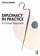 Pozostałe książki - Diplomacy in Practice: A Critical Approach - miniaturka - grafika 1
