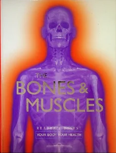 The Bones & Muscles Your Body Your health - Książki medyczne - miniaturka - grafika 1