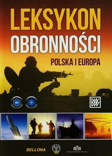Leksykon obronności. Polska i Europa - Podręczniki dla szkół wyższych - miniaturka - grafika 1