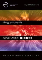 Systemy operacyjne i oprogramowanie - Programowanie strukturalne i obiektowe Tom 2 Programowanie obiektowe i programowanie pod Windows - Wojtuszkiewicz Krzysztof - książka - miniaturka - grafika 1