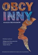 Filologia i językoznawstwo - UMCS Wydawnictwo Uniwersytetu Marii Curie-Skłodows Obcy/Inny. Analiza przypadków Robert Litwiński, Adam Siwiec, Małgorzata Karwatowska - miniaturka - grafika 1