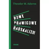 Theodor W. Adorno Nowy prawicowy radykalizm - Historia Polski Theodor W. Adorno Nowy prawicowy radykalizm - Historia Polski - miniaturka - grafika 1