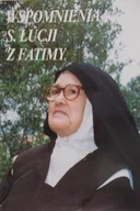 Biografie i autobiografie - Wspomnienia S. Łucji z Fatimy - miniaturka - grafika 1