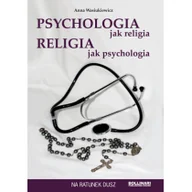 Psychologia - Anna Wasiukiewicz Psychologia jak religia, religia jak psychologia - miniaturka - grafika 1