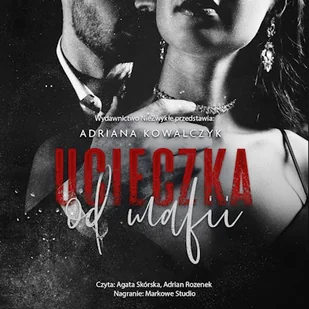 Ucieczka od mafii Adriana Kowalczyk - Audiobooki - romanse - miniaturka - grafika 1
