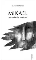Religia i religioznawstwo - Mikael rozważania o wierze - miniaturka - grafika 1