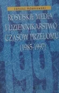 Książki o kulturze i sztuce - Rosyjskie media i dziennikarstwo czasów przełomu - miniaturka - grafika 1