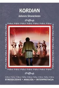 Kordian Juliusza Słowackiego. Streszczenie, analiza, interpretacja - E-booki - lektury - miniaturka - grafika 1