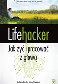 Systemy operacyjne i oprogramowanie - Lifehacker. Jak żyć i pracować z głową - miniaturka - grafika 1