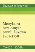 Historia Polski - Metrykalna baza danych parafii Żukowo 1701-1750. Część 2. Źródła - miniaturka - grafika 1