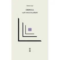 PIW Orwell czyli wstręt do polityki - Publicystyka - miniaturka - grafika 1