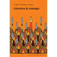 Filologia i językoznawstwo - Wydawnictwo Uniwersytetu Jagiellońskiego Literatura et etnologia Eugenia Prokop-Janiec - miniaturka - grafika 1