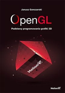 OpenGL. Podstawy programowania grafiki 3D - E-booki - informatyka - miniaturka - grafika 1