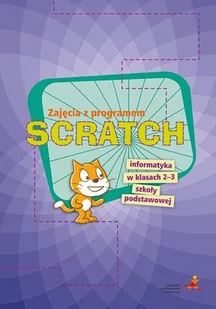 GWO Informatyka.Zajęcia z programem SCRATCH 2-3 SP  Piotr Zarzycki - Powieści - miniaturka - grafika 1