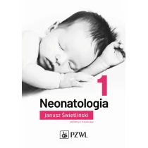 PZWL Neonatologia tom 1 Świetliński Janusz