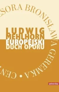 Universitas Europejski duch oporu. Eseje - Mehlhorn Ludwig - Podręczniki dla szkół wyższych - miniaturka - grafika 3