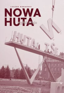 Nowa Huta. Wyjście z raju - E-booki - literatura faktu - miniaturka - grafika 1