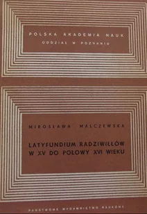 Latyfundium Radziwiłłów w XV do połowy XVI wieku - Historia świata - miniaturka - grafika 1