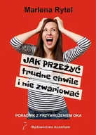 Poradniki hobbystyczne - Jak przeżyć trudne chwile i nie zwariować Poradnik z przymrużeniem oka Acomitam Marlena Rytel - miniaturka - grafika 1