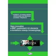 Powieści - PLACET Open innovation w MSP i podmiotach ich otoczenia w kontekście rozwoju innowacyjnego Stanisławski R., Szymański G., Trębska J. - miniaturka - grafika 1