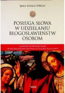 Posługa słowa w udzielaniu błogosławieństw osobom - Religia i religioznawstwo - miniaturka - grafika 1