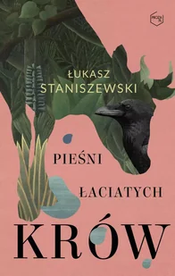 Pieśni łaciatych krów - Opowiadania - miniaturka - grafika 1